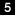 ５
